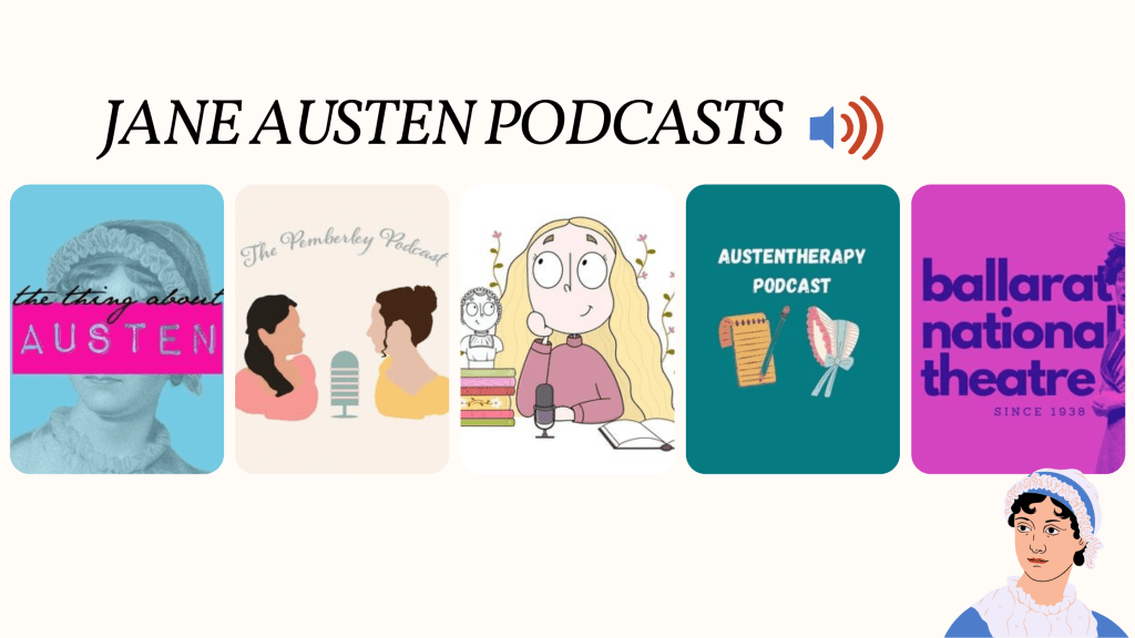 Jane Austen podcasts to listen